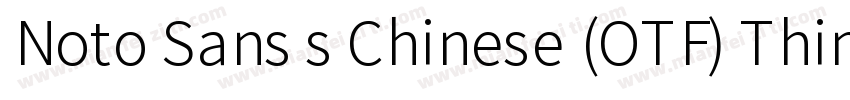 Noto Sans s Chinese (OTF) Thin字体转换
